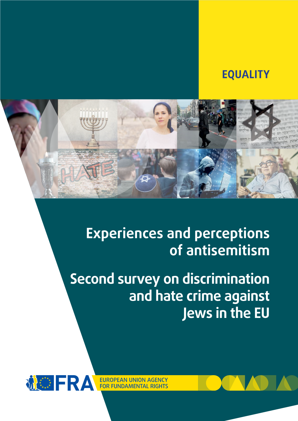 Experiences and Perceptions of Antisemitism. Second Survey On