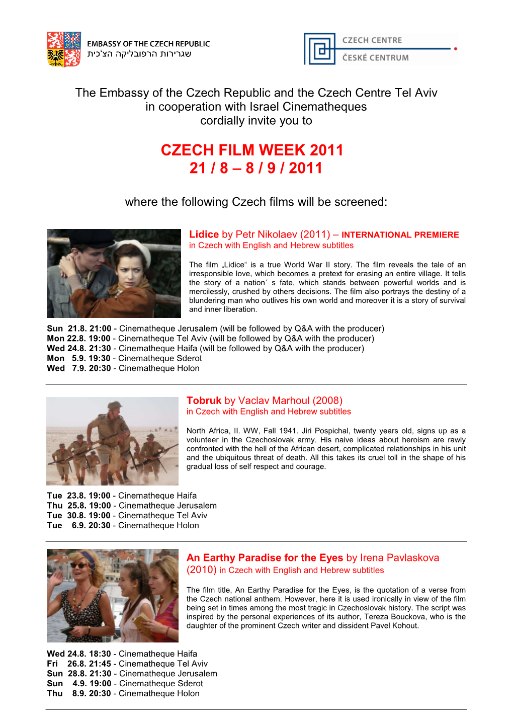 Czech Film Week 2011 21 / 8 – 8 / 9 / 2011