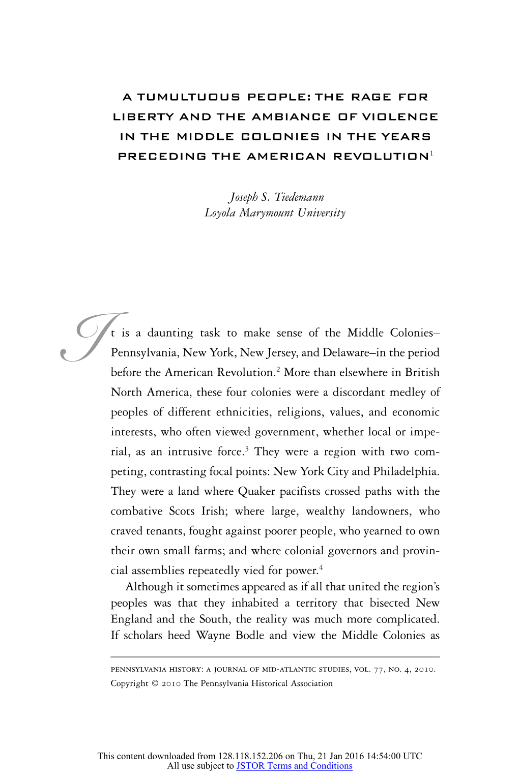 A Tumultuous People: the Rage for Liberty and the Ambiance of Violence in the Middle Colonies in the Years Preceding the American Revolution 1