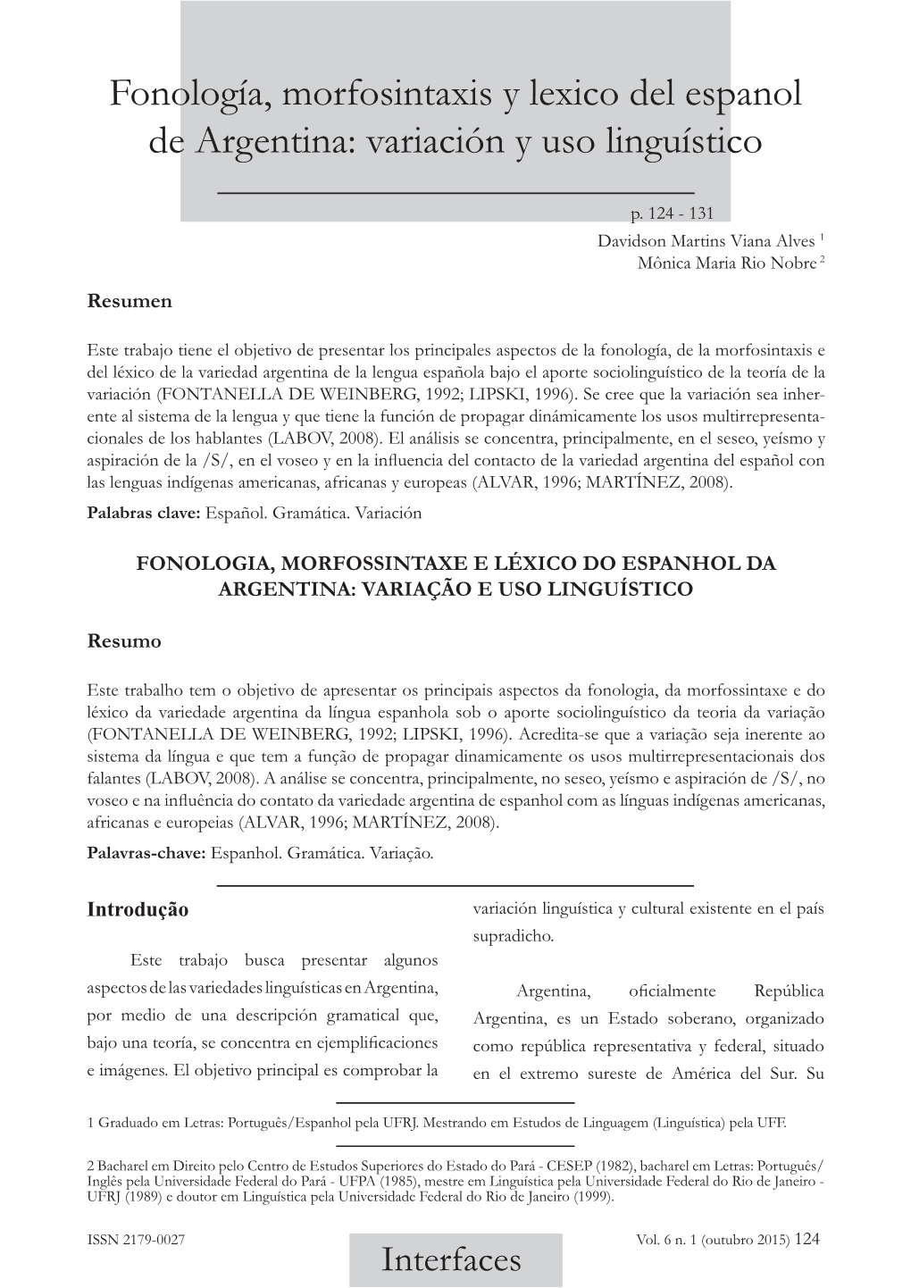 Fonología, Morfosintaxis Y Lexico Del Espanol De Argentina: Variación Y Uso Linguístico