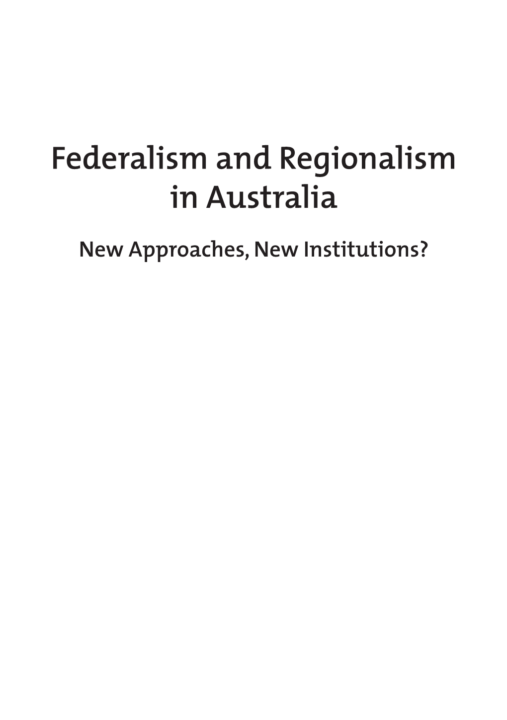 Federalism and Regionalism in Australia