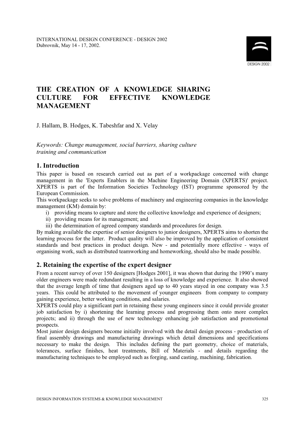 The Creation of a Knowledge Sharing Culture for Effective Knowledge Management