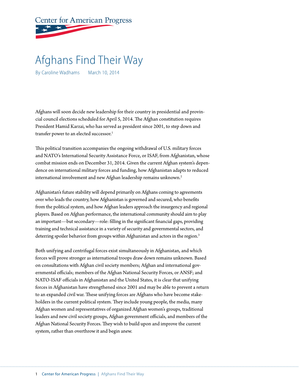 Afghans Find Their Way by Caroline Wadhams March 10, 2014