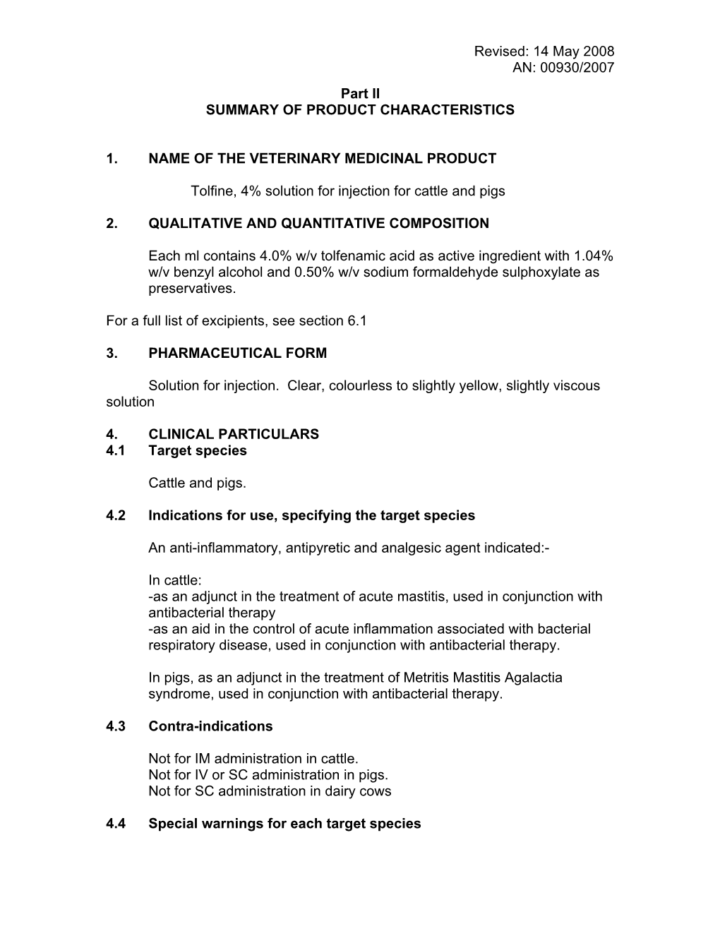 14 May 2008 AN: 00930/2007 Part II SUMMARY of PRODUCT CHARACTERISTICS