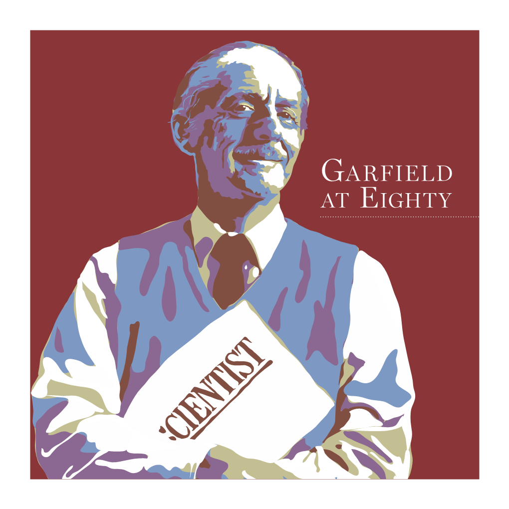 Garfield at Eighty Introduction • Most Highly Cited by Karen Hopkin • Garfield-Lederberg Letters