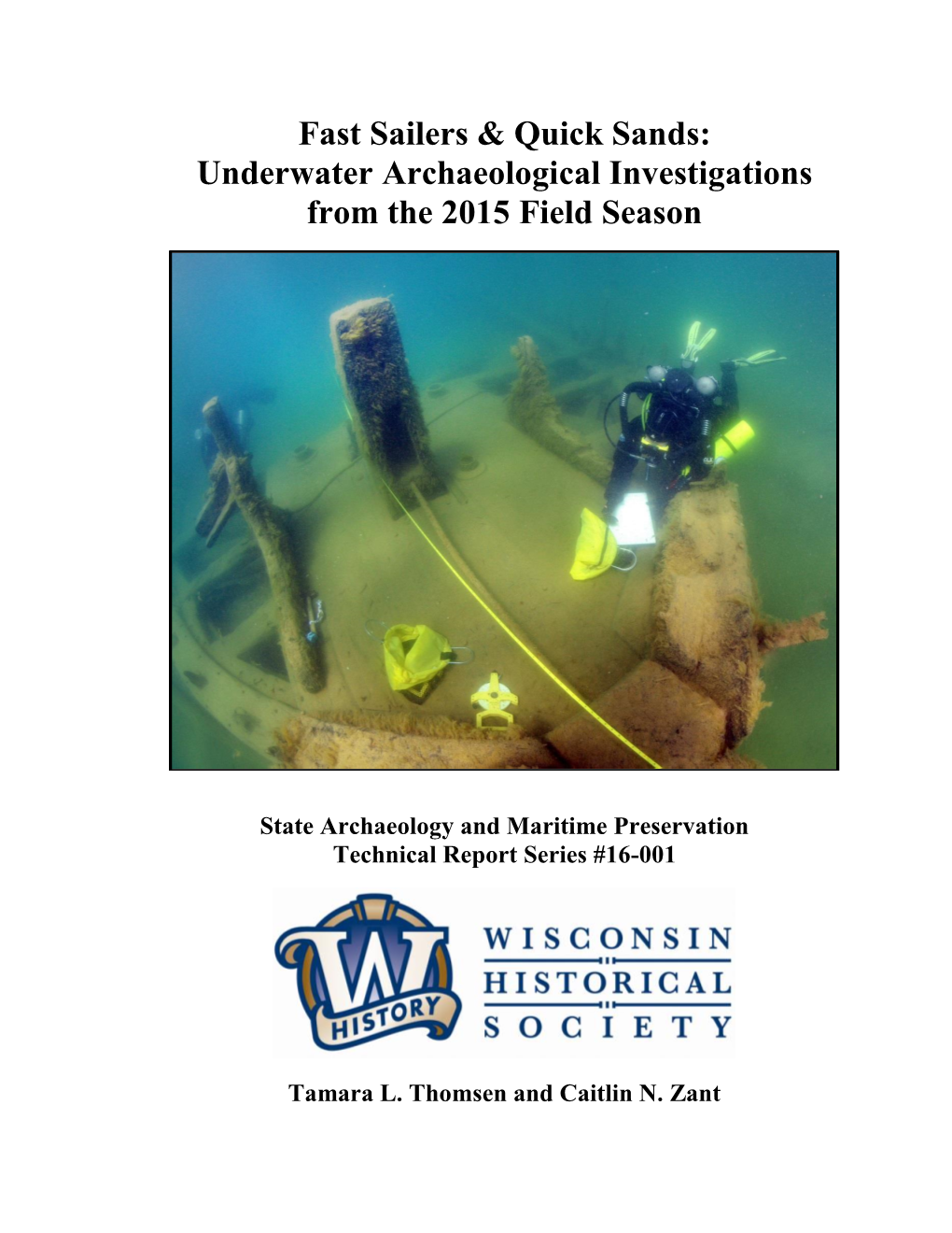 Underwater Archaeological Investigations from the 2015 Field Season