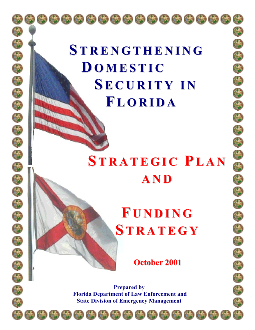 Strengthening Domestic Security in Florida: Strategic Plan and Funding Strategy