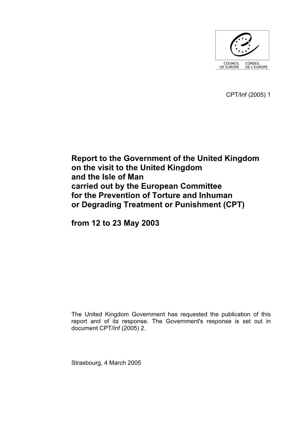 Report to the Government of the United Kingdom on the Visit to The