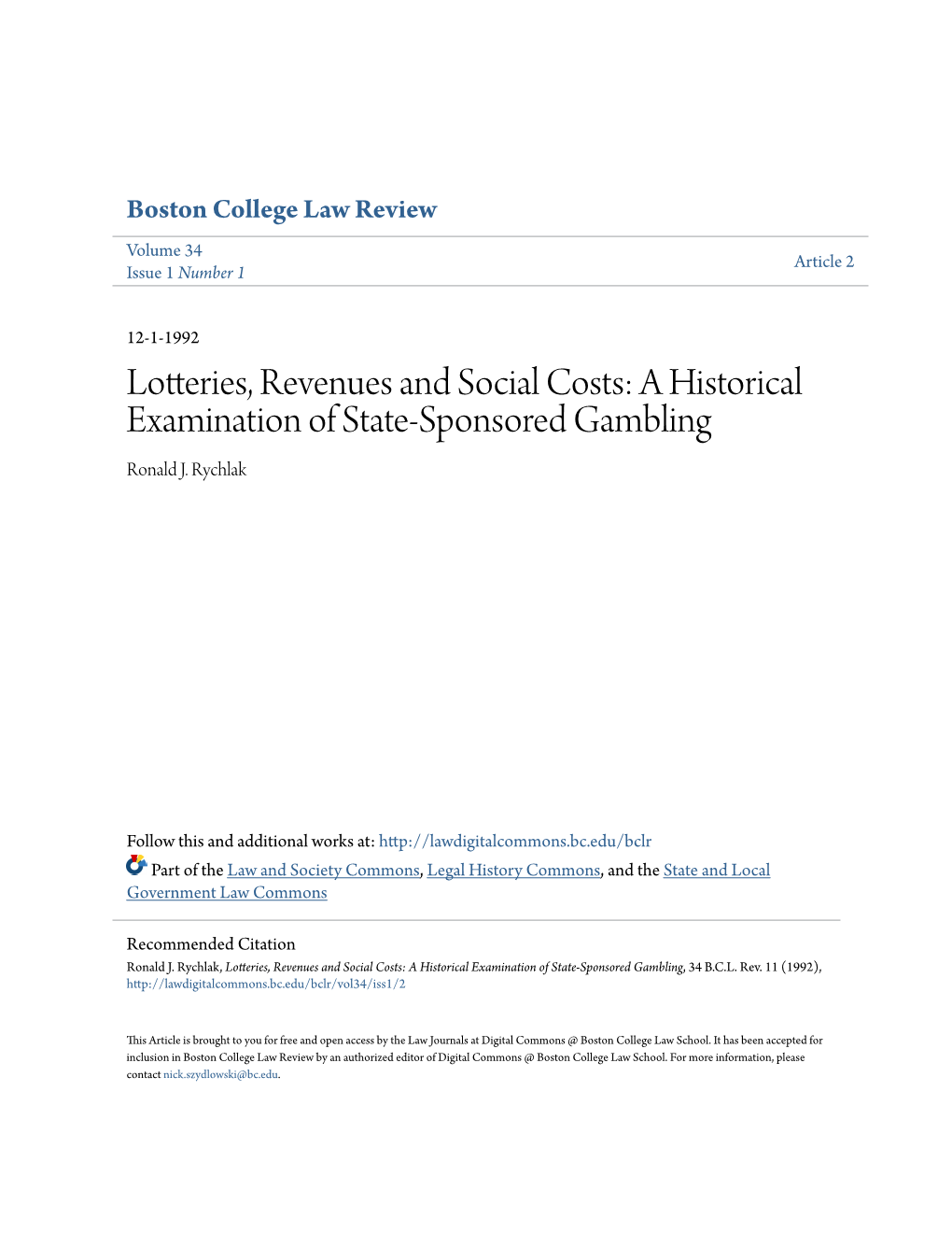 Lotteries, Revenues and Social Costs: a Historical Examination of State-Sponsored Gambling Ronald J