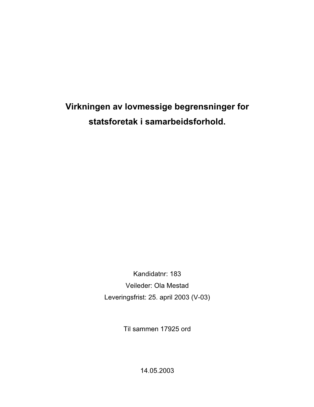 Virkninger Av Lovmessige Begrensninger for Statsforetak