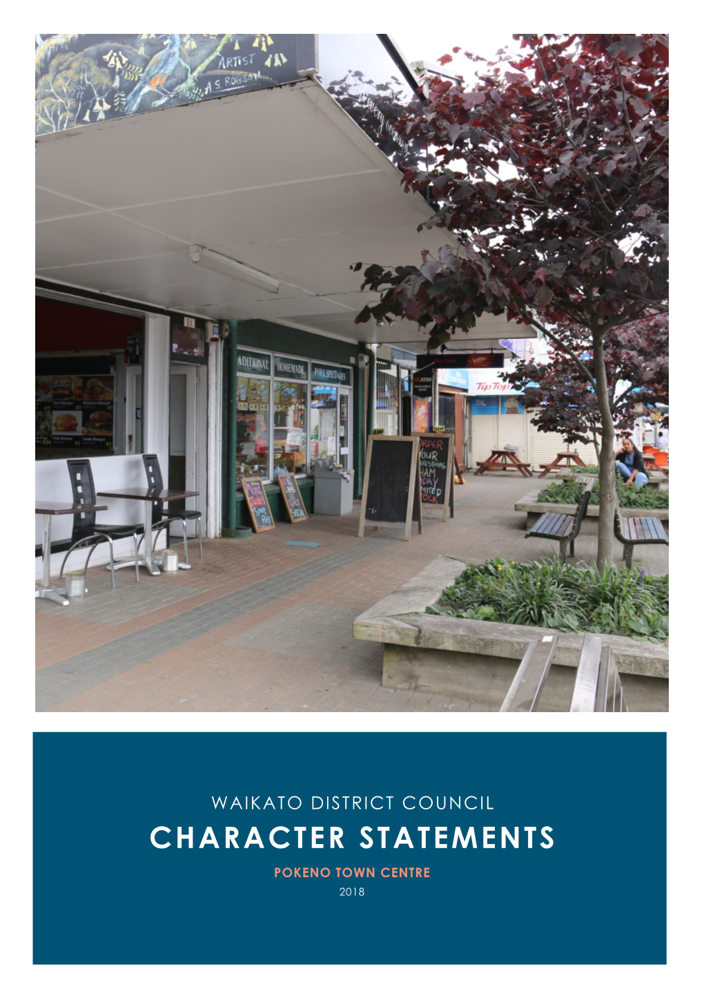 CHARACTER STATEMENTS POKENO TOWN CENTRE 2018 Beca 2017 (Unless Beca Has Expressly Agreed Otherwise with the Client in Writing)