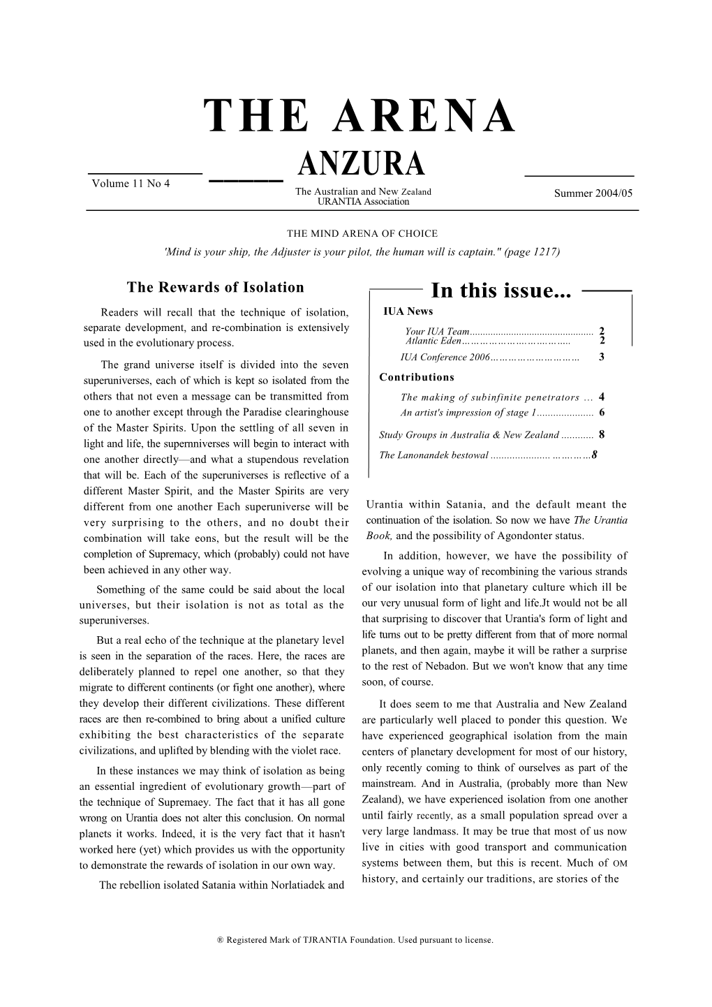 THE ARENA _____ ANZURA Volume 11 No 4 the Australian and New Zealand Summer 2004/05 URANTIA Association