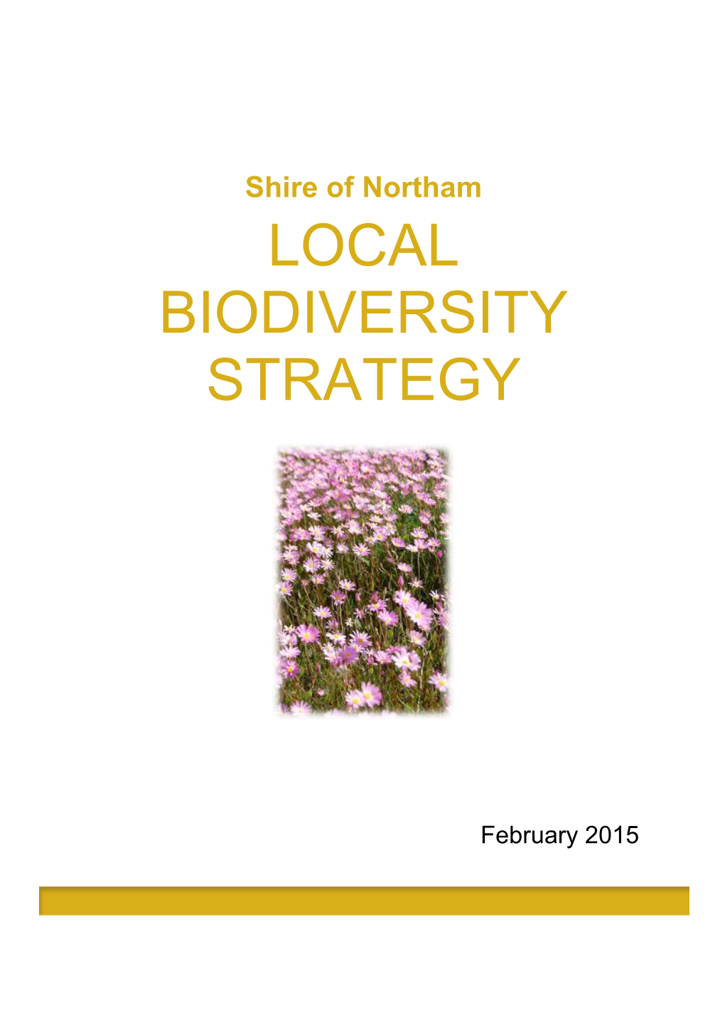 Shire of Northam LOCAL BIODIVERSITY STRATEGY