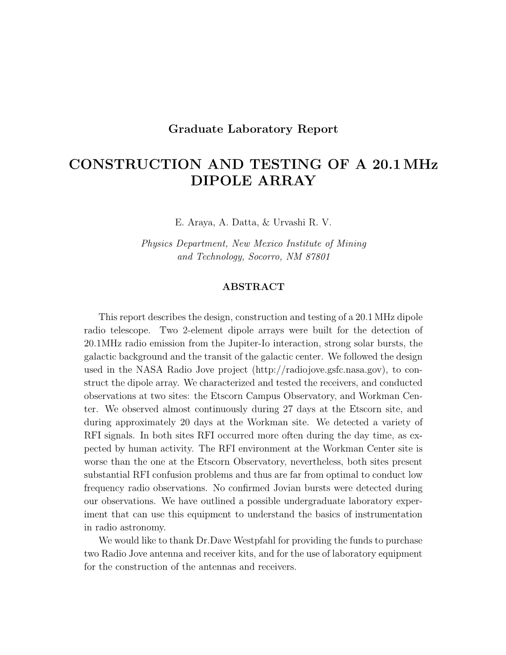 CONSTRUCTION and TESTING of a 20.1Mhz DIPOLE ARRAY