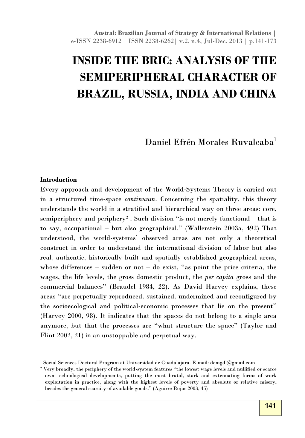 Analysis of the Semiperipheral Character of Brazil, Russia, India and China