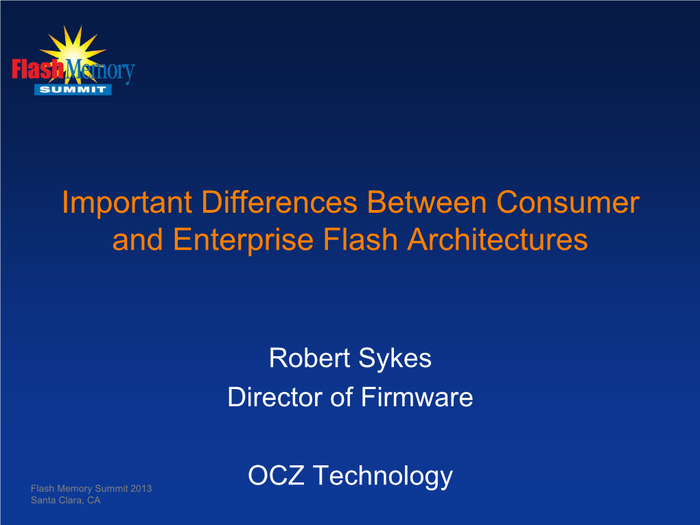 Important Differences Between Consumer and Enterprise Flash Architectures