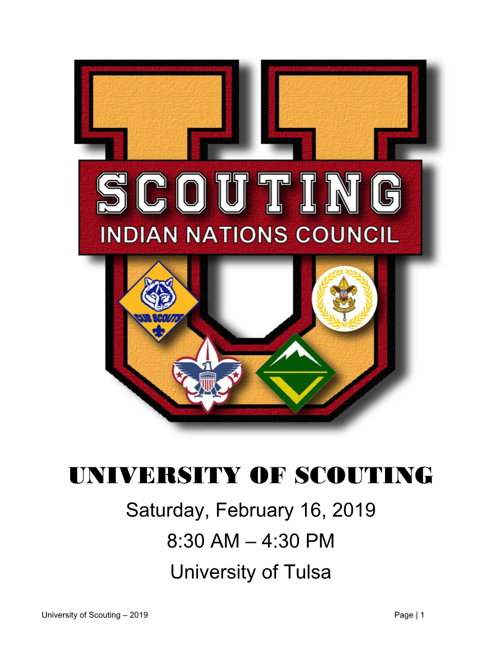 UNIVERSITY of SCOUTING Saturday, February 16, 2019 8:30 AM – 4:30 PM University of Tulsa