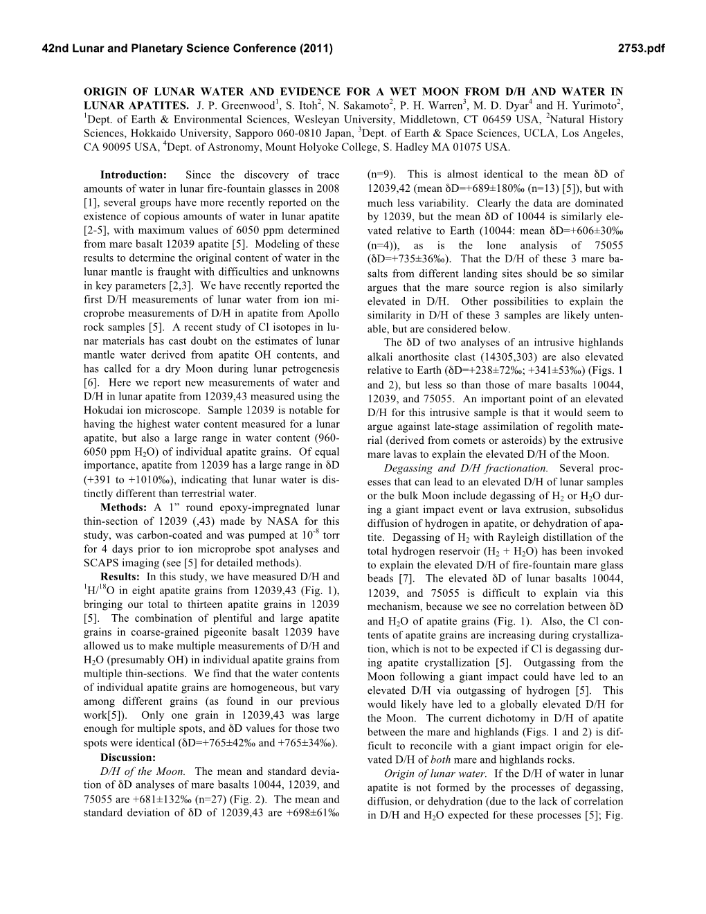 Origin of Lunar Water and Evidence for a Wet Moon from D/H and Water in Lunar Apatites