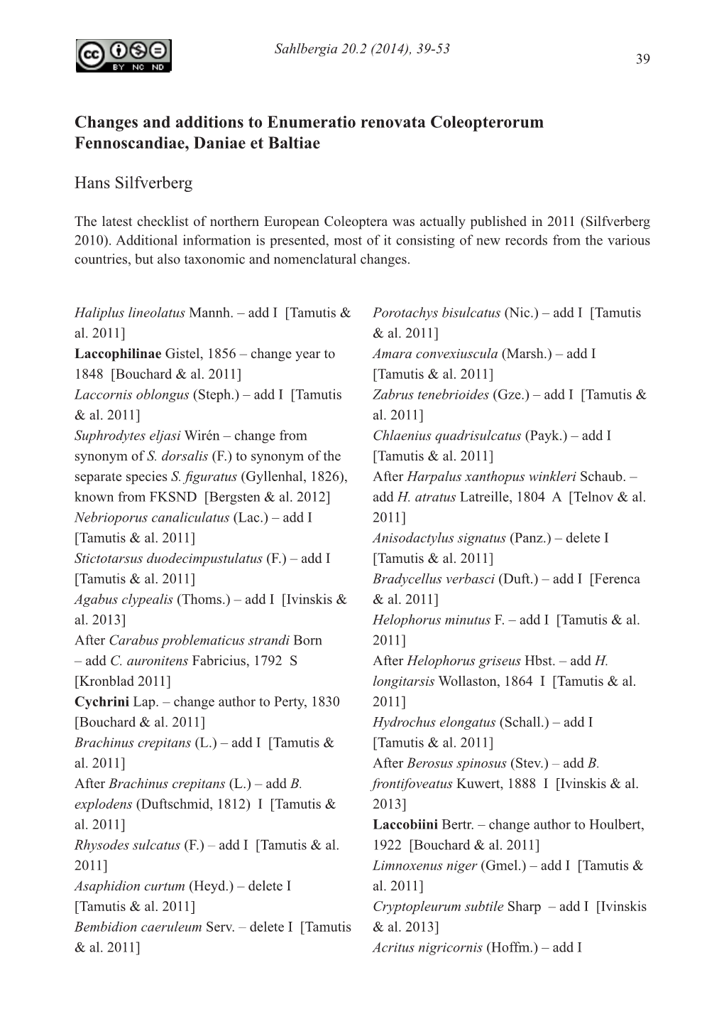 Changes and Additions to Enumeratio Renovata Coleopterorum Fennoscandiae, Daniae Et Baltiae