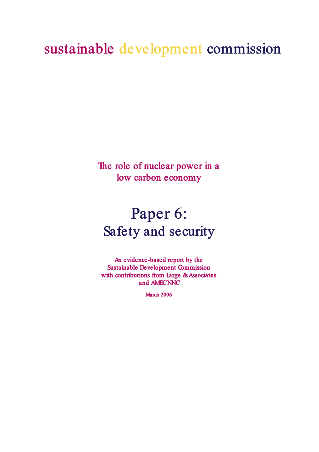 Nuclear Paper 6: Safety and Security