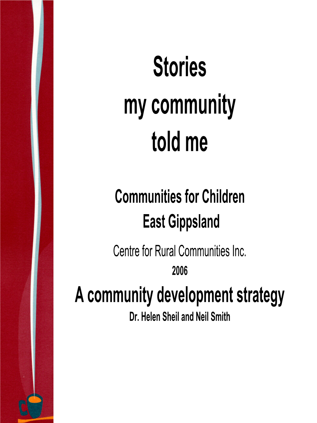 Stories My Community Told Me
