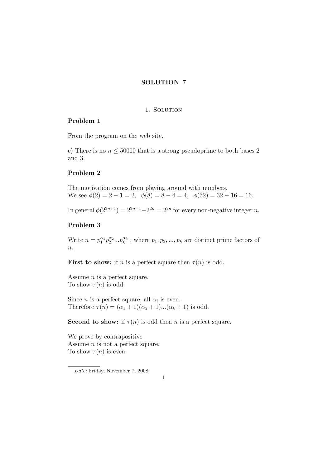 SOLUTION 7 1. Solution Problem 1 from the Program on the Web Site. C) There Is No N ≤ 50000 That Is a Strong Pseudoprime to Bo