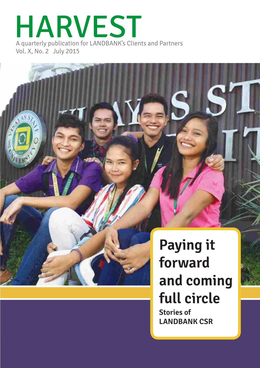 Paying It Forward and Coming Full Circle Stories of LANDBANK CSR HARVEST Magazine July 2015