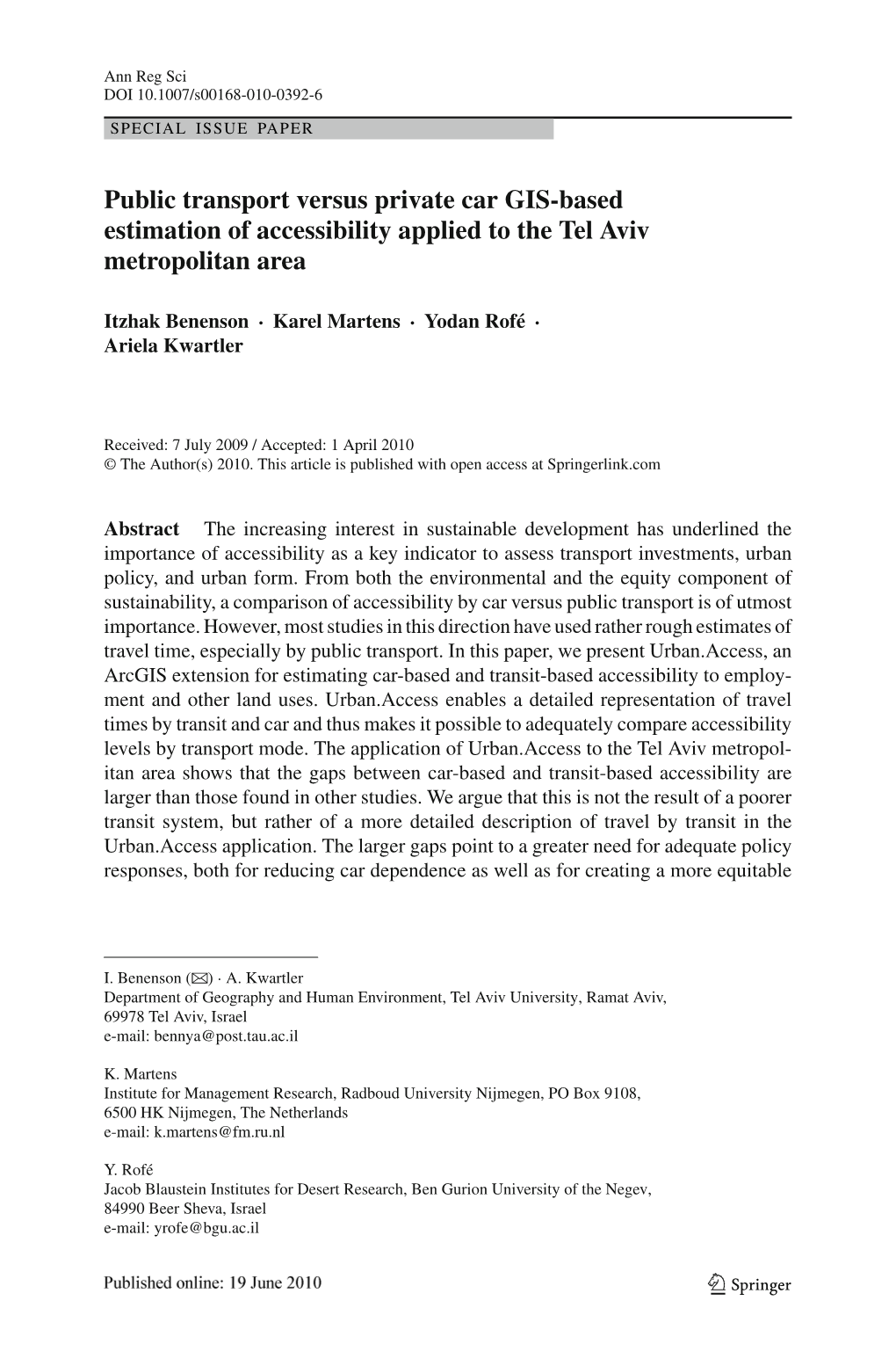 Public Transport Versus Private Car GIS-Based Estimation of Accessibility Applied to the Tel Aviv Metropolitan Area