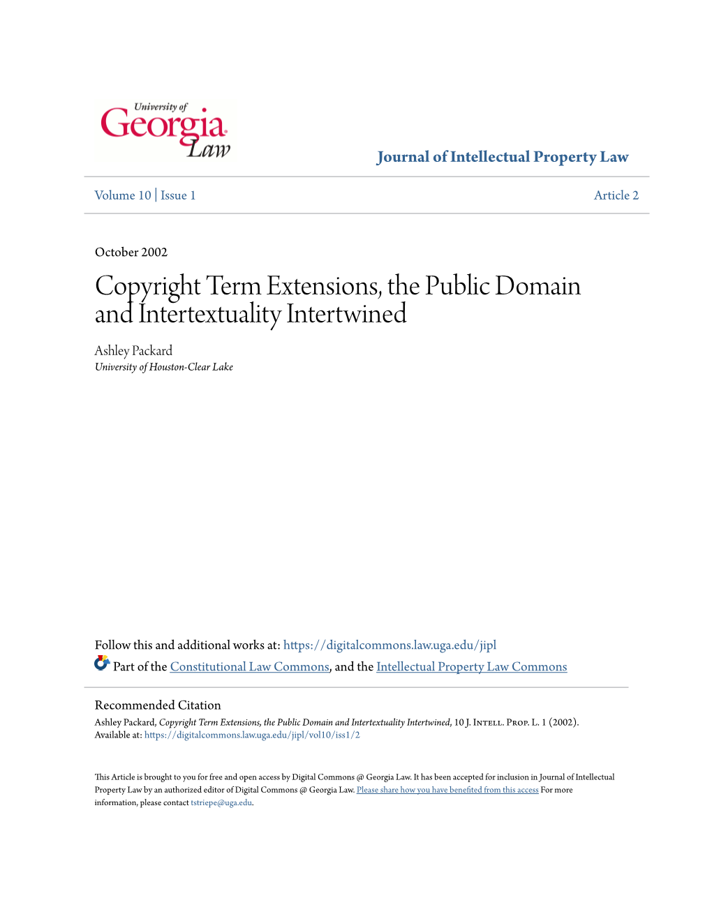 Copyright Term Extensions, the Public Domain and Intertextuality Intertwined Ashley Packard University of Houston-Clear Lake