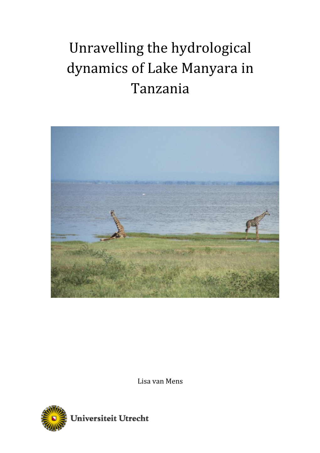 Unravelling the Hydrological Dynamics of Lake Manyara in Tanzania