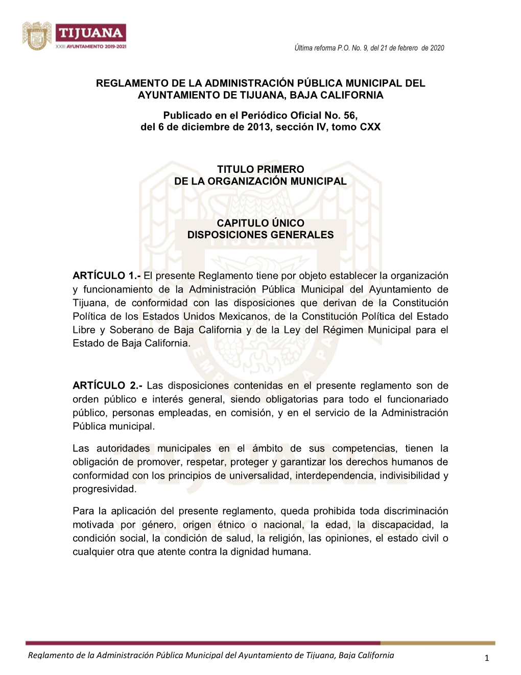 REGLAMENTO DE LA ADMINISTRACIÓN PÚBLICA MUNICIPAL DEL AYUNTAMIENTO DE TIJUANA, BAJA CALIFORNIA Publicado En El Periódico Oficial No