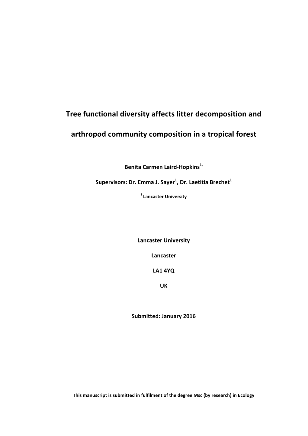 Tree Functional Diversity Affects Litter Decomposition and Arthropod