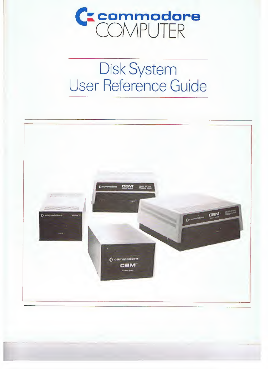 Disk System User Reference Guide