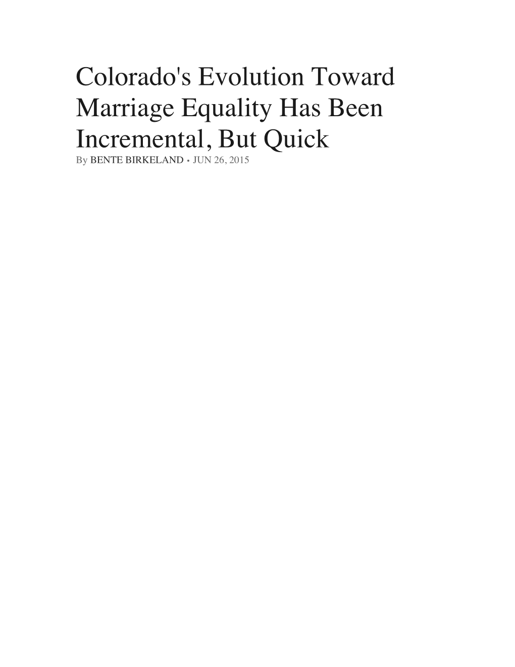 Colorado's Evolution Toward Marriage Equality Has Been Incremental, but Quick by BENTE BIRKELAND • JUN 26, 2015