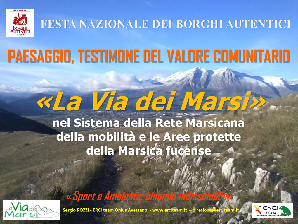 La Via Dei Marsi» Nel Sistema Della Rete Marsicana Della Mobilità E Le Aree Protette Della Marsica Fucense