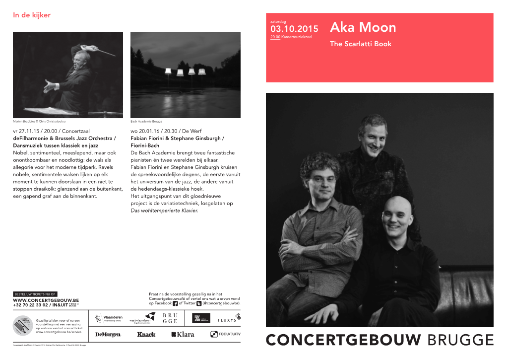 Aka Moon 20.00 Kamermuziekzaal the Scarlatti Book