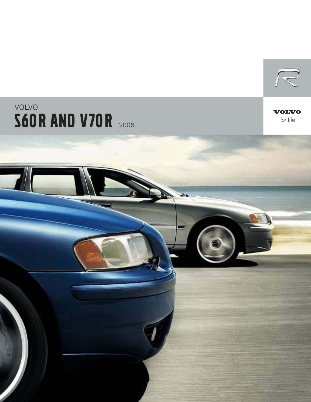 S60r and V70r 2006 “Cars Are Driven by People