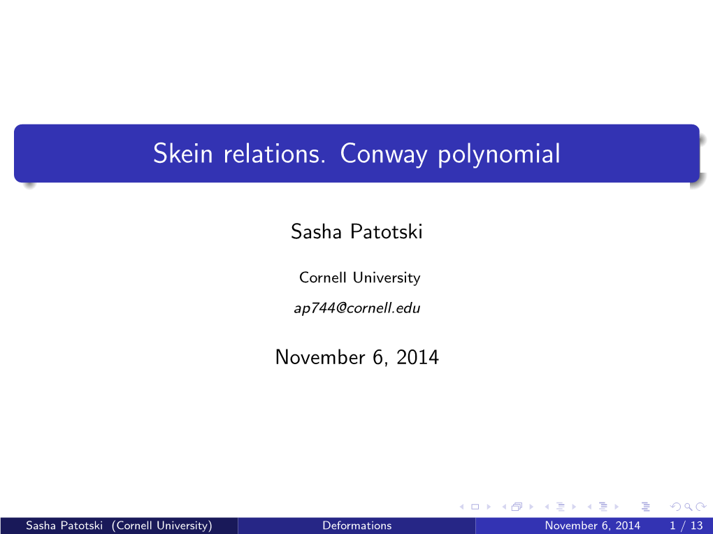 Skein Relations. Conway Polynomial