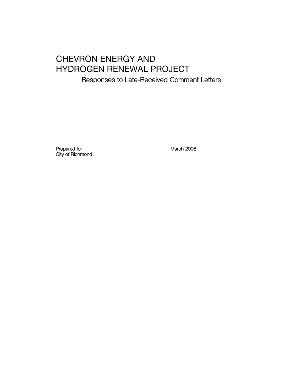 CHEVRON ENERGY and HYDROGEN RENEWAL PROJECT Responses to Late-Received Comment Letters