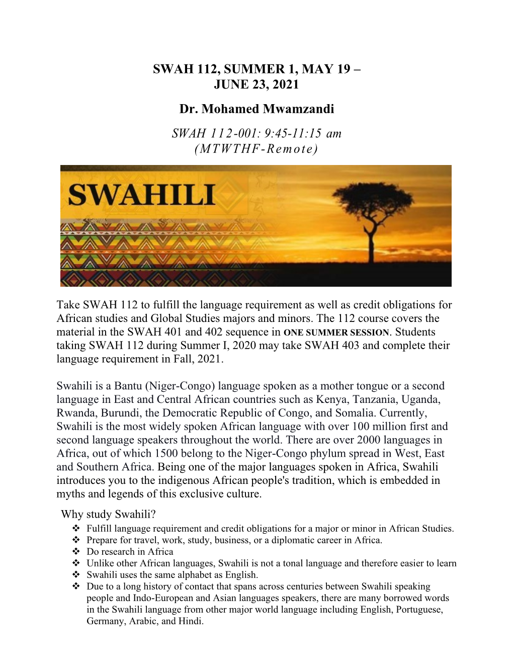 SWAH 112, SUMMER 1, MAY 19 – JUNE 23, 2021 Dr