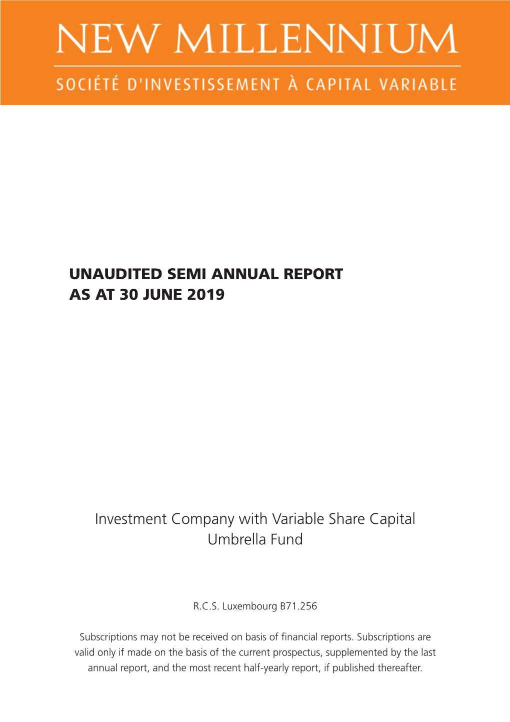 Unaudited Semi Annual Report As at 30 June 2019