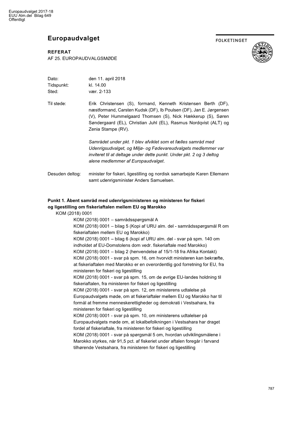 EUU Alm.Del Bilag 649: Offentligt Referat Af Europaudvalgets Møde