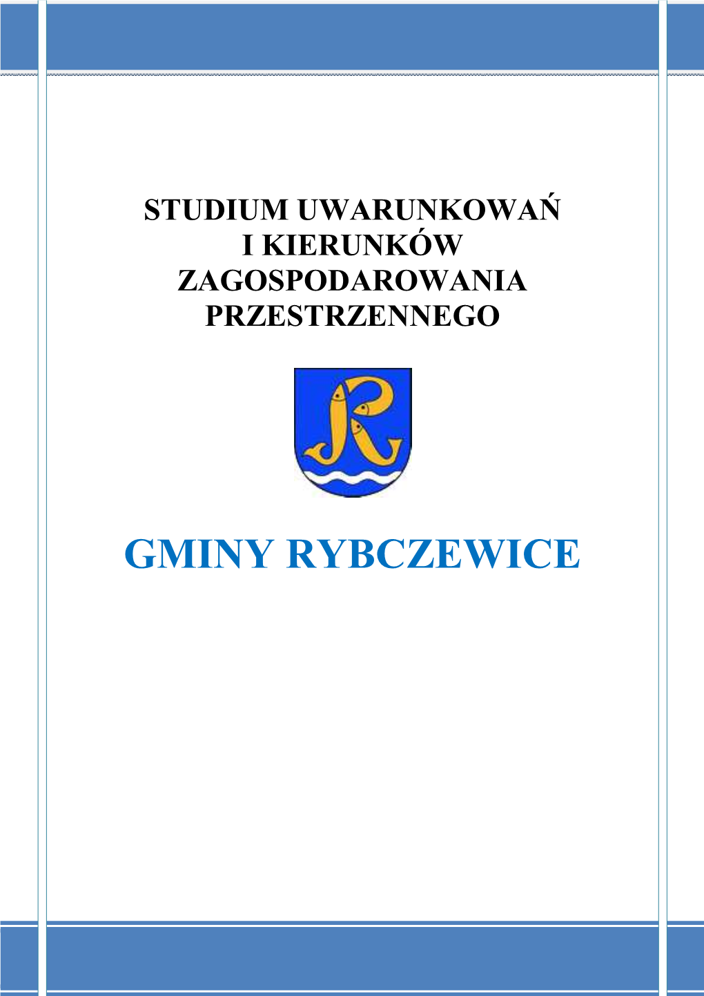 Studium Uwarunkowań I Kierunków Zagospodarowania Przestrzennego