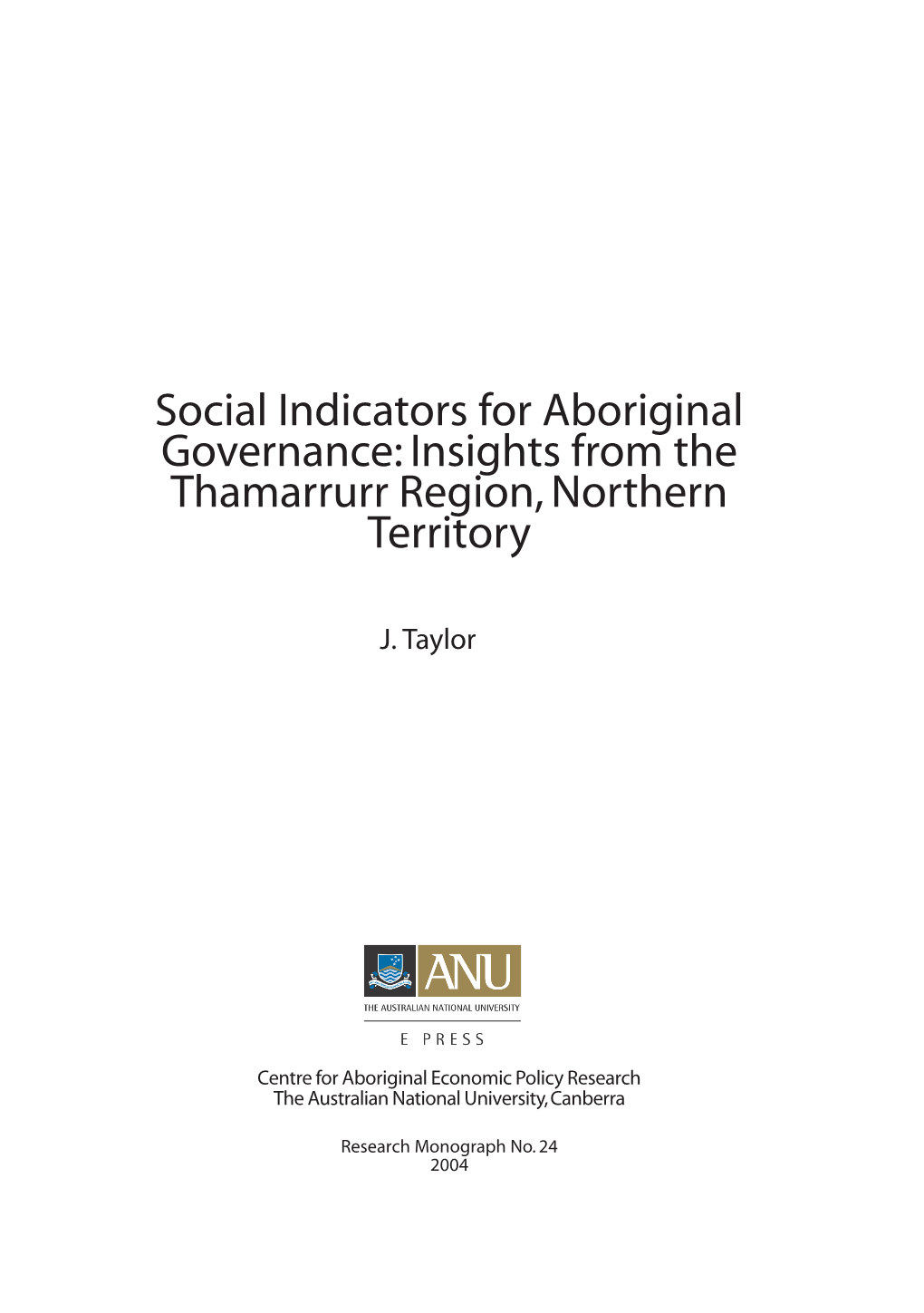 Social Indicators for Aboriginal Governance: Insights from the Thamarrurr Region, Northern Territory