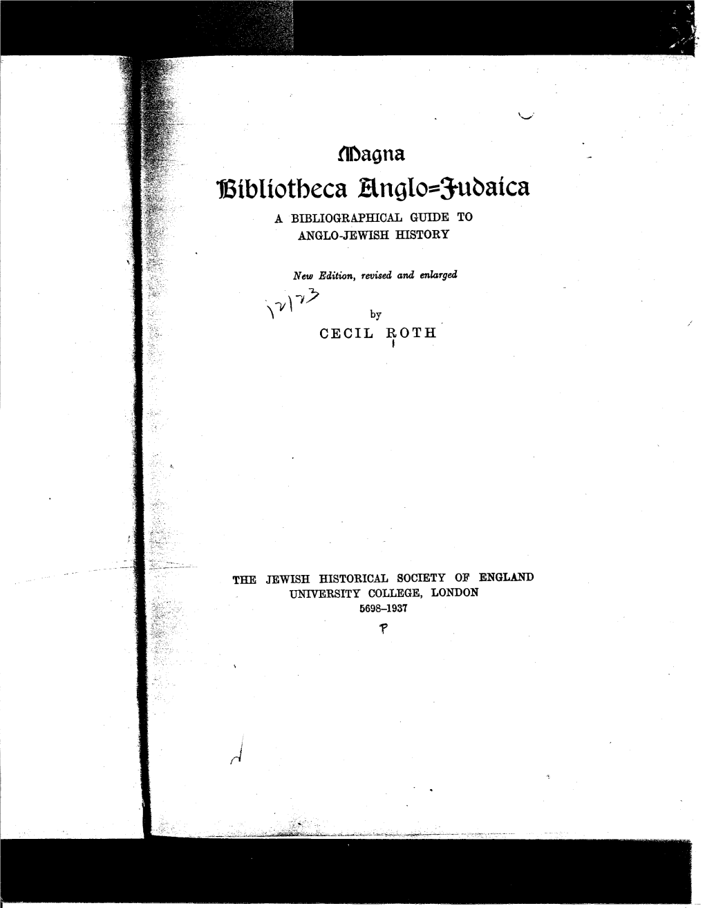 13Ibliotbeca Elnglo==:Tuoatca a BIBLIOGRAPHICAL GUIDE to ANGLO-JEWISH HISTORY