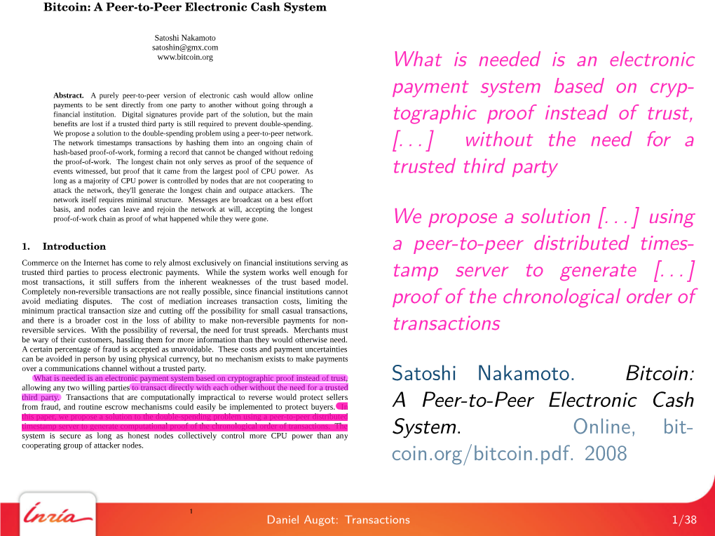 What Is Needed Is an Electronic Payment System Based on Cryptographic Proof Instead of Trust, Satoshi Nakamoto