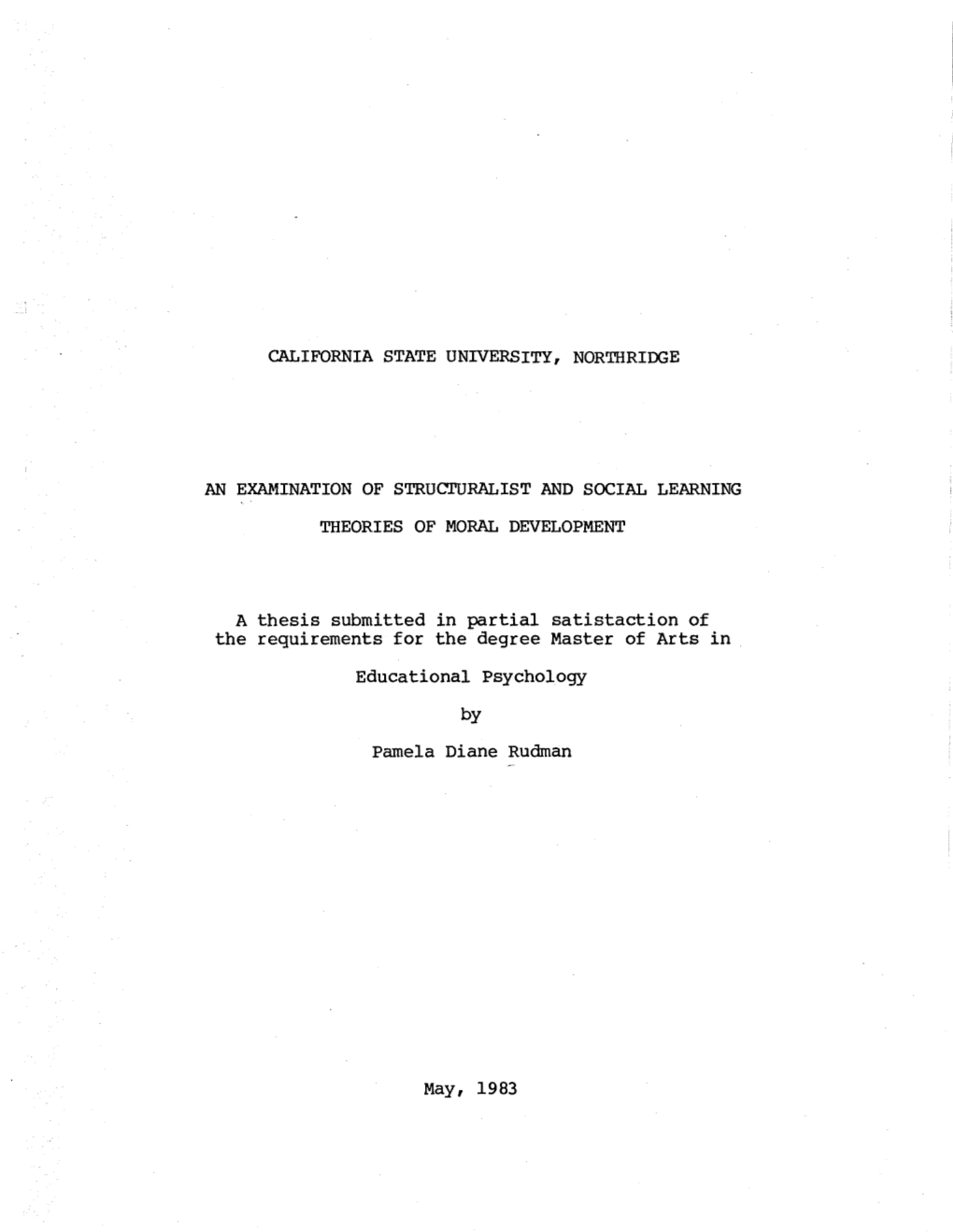 A Thesis Submitted in Partial Satistaction of the Requirements for the Degree Master of Arts in Educational Psychology by Pamela Diane Rudman