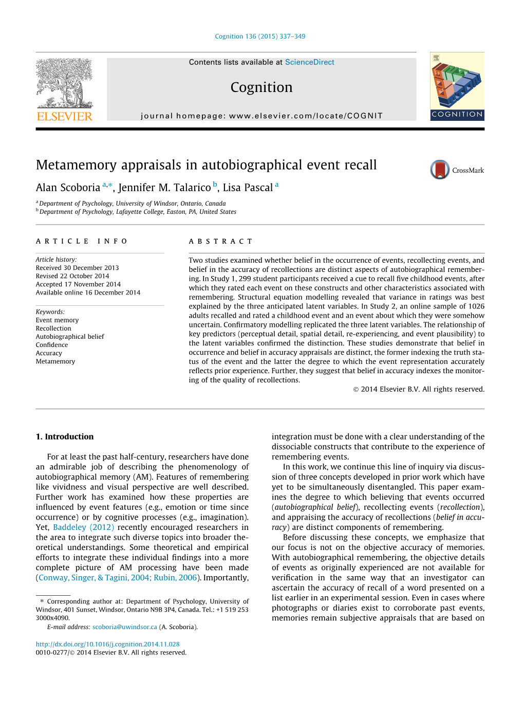 Metamemory Appraisals in Autobiographical Event Recall ⇑ Alan Scoboria A, , Jennifer M