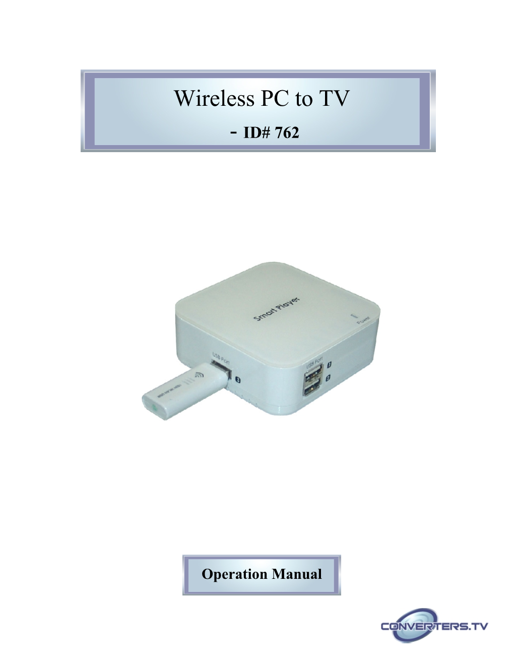 User Manual, Please Refer to DLNA Smart Phone User Manual Or Contact Your Smart Phone Customer Help Line to Start With