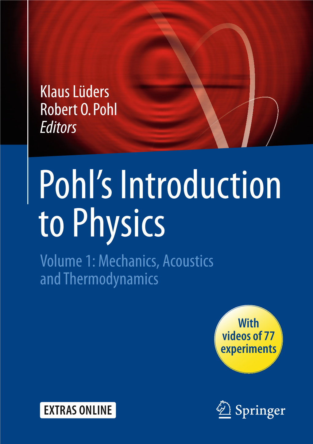 Pohl's Introduction to Physics Volume 1